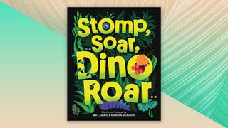 "Stomp, Soar, Dino Roar" book cover